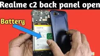 Realme C2 Back Panel Inside || How To Open Realme C2 Back Panel ||