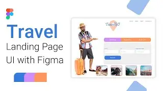 Figma UI Design Tutorial 2021 | Travel Landing page Mockup