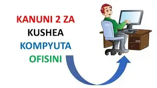 Computer Trainings: KANUNI KUU 2 ZA KUSHEA KOMPYUTA OFISINI KWENU...