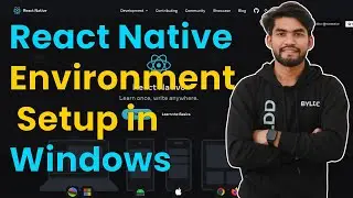 How to Setup React Native Environment  in Windows 11 (2024) and Make Your First App in React Native