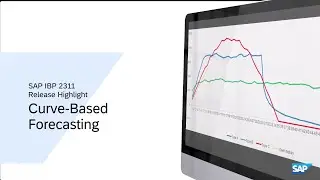 SAP IBP 2311 Release Highlight: Curve-Based Forecasting