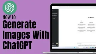 How to Generate Images with ChatGPT (How to Create AI Art with Chat GPT)