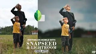 ENHANCE the PORTRAITS on Mobile with the free Snapseed & Lightroom apps | Android | iOS