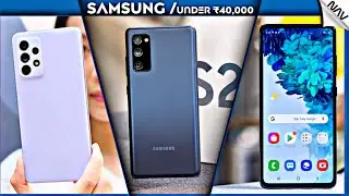 TOP 4 Best SAMSUNG Smartphones UNDER 40,000 (2021)