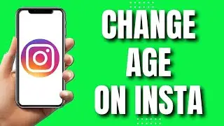 How to Change Your Age On Instagram (2023)