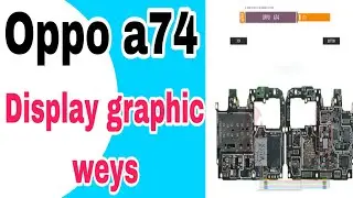 oppo a74 display graphic problem solution// display graphic all track