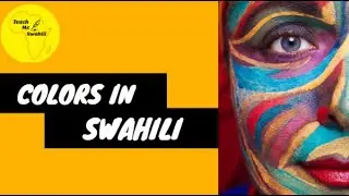 SWAHILI - COLORS