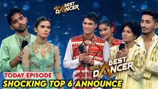 Shocking New Week Top 6 of India Best Dancer Season 4 | India Best Dancer Season 4 Today Episode