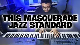 This Masquerade -  Piano solo Instrumental jazz Standard