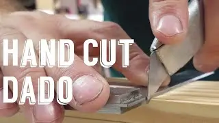 How to Cut a Dado with Handtools