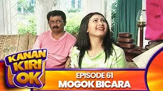 Kanan Kiri Oke Episode 61    Kadir Doyok Diana Pungky
