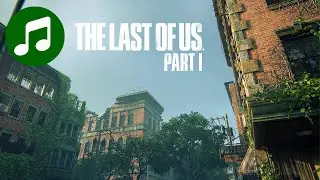 Relaxing LAST OF US I Music 🎵 One Hour Ambient CHILL MIX ( Soundtrack | OST | HBO )