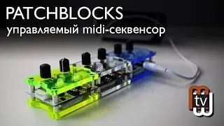 Patchblocks - hardware MIDI sequencer (demo)