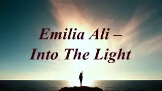 [Lyrics] Emilia Ali - Into The Light