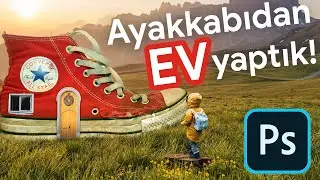 Photoshop ile Ayakkabıdan Ev Yaptık | Photoshop Dersleri