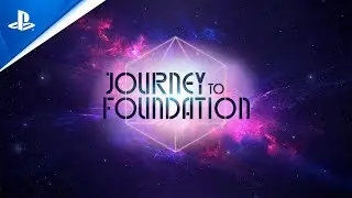 Journey to Foundation - Release Date Trailer | PS VR2 Games