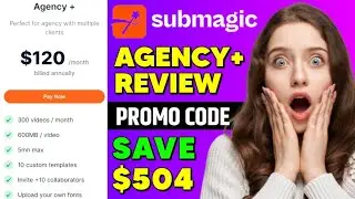 Submagic Launches New Plans | How To Use Submagic Agency+ | Promotion Code Huge Discount