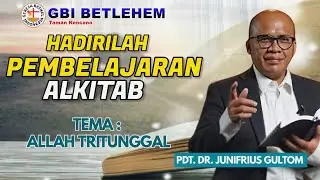 PEMBELAJARAN ALKITAB - Bersama : Pdt. DR. Junifrius Gultom