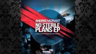 Andrei Morant - No Sterile Plans (Original Mix) [TAKE MORE MUSIC RECORDS]