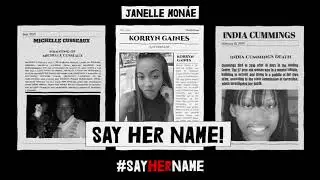 Janelle Monáe - Say Her Name (Hell You Talmbout) (feat. Various Artists) [Official Lyric Video]