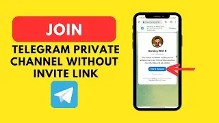 How To Join Telegram Private Channel Without Invite Link