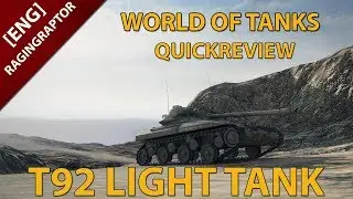 World of Tanks Quickreview: The T92 Lightank ( Gameplay & Review )