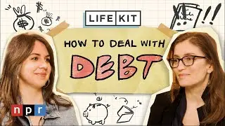 How to deal with debt | Life Kit