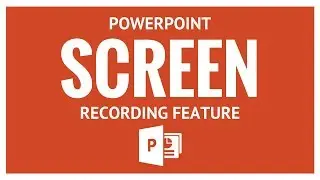 PowerPoint Screen Recording Feature