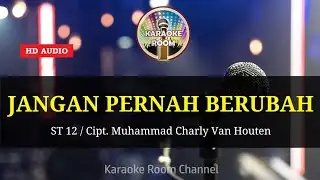 JANGAN PERNAH BERUBAH ( KARAOKE LIRIK NO VOCAL ) - ST12 Band