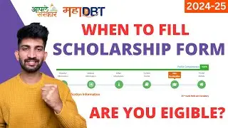 When to Fill MahaDBT Scholarship Form 2024-25 | MahaDBT Scholarship Form Eligibility 2024-25