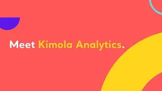 Meet Kimola Analytics.