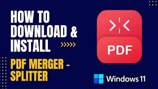 How to Download and Install PDF Merger - Splitter For Windows