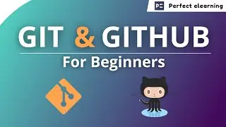 Git & GitHub Tutorial | What is Git & GitHub | GitHub Tutorial For Beginners | Perfect eLearning