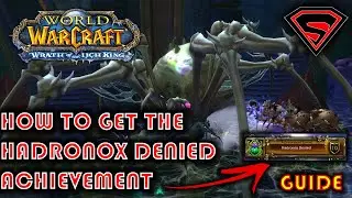 WOW WOTLK HOW TO GET THE HADRANOX DENIED ACHIEVEMENT