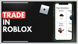 How To Trade In Roblox