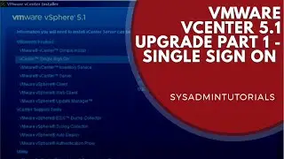 VMware vSphere 5.1 vCenter Upgrade Part 1. Single Sign On Installation