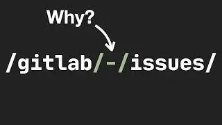 Why Gitlab Has A Hyphen Route