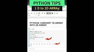 PYTHON CONVERT 1D ARRAY INTO 2D ARRAY| 