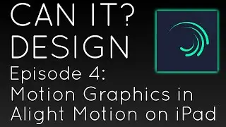 Can an iPad do Motion Graphic Design using Alight Motion App