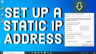 How to Assign a Static IP Address in Windows 10