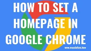 How to Set a Homepage in Google Chrome