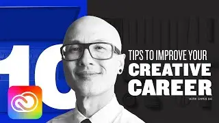 10 Things to Improve Your Creative Career | Adobe Creative Cloud