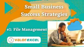 Small Business Success Strategies #1: File Management