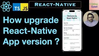 How upgrade React-Native App version ?