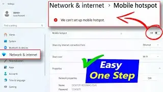 We Can’t set up mobile hotspot Windows 11 & 10 Problem