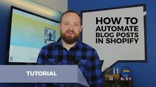 Automate Blog Posts with Zapier | Shopify How To