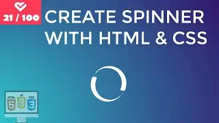 How To Create Spinner With HTML & CSS | Project #21 of 100