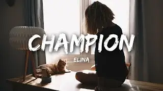 Elina - Champion (Lyrics)
