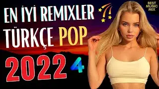 TÜRKÇE POP ŞARKILAR REMİX 2022 🔥 Türkçe Pop Remix Şarkılar 2021