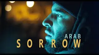 Arab - Sorrow (Official video)